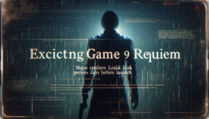 Resident Evil 9 Leak Shakes Requiem Hype